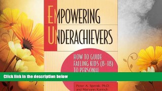 Must Have  Empowering Underachievers  READ Ebook Full Ebook Free