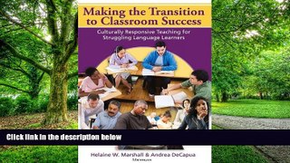 Big Deals  Making the Transition to Classroom Success: Culturally Responsive Teaching for