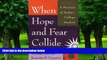 Big Deals  When Hope and Fear Collide: A Portrait of Today s College Student  Free Full Read Most