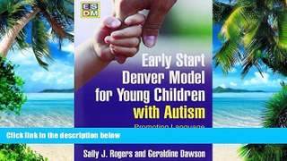 Big Deals  Early Start Denver Model for Young Children with Autism: Promoting Language, Learning,