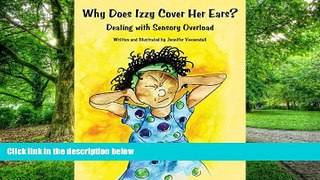 Big Deals  Why Does Izzy Cover Her Ears? Dealing with Sensory Overload  Best Seller Books Best