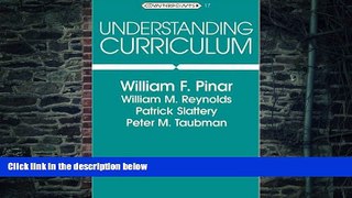 Big Deals  Understanding Curriculum: An Introduction to the Study of Historical and Contemporary