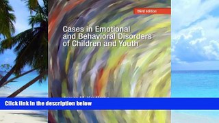Big Deals  Cases in Emotional and Behavioral Disorders of Children and Youth  Best Seller Books