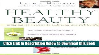 [Best] Healthy Beauty: Using Nature s Secrets to Look Great and  Feel Terrific Free Books