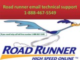 Road runner email technical support 1-888-467-5549