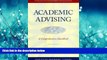 Online eBook Academic Advising: A Comprehensive Handbook (The Jossey-Bass Higher and Adult