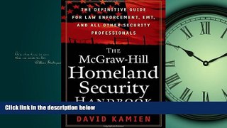 Online eBook The McGraw-Hill Homeland Security Handbook: The Definitive Guide for Law Enforcement,