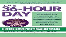 [PDF] The 36-Hour Day: A Family Guide to Caring for Persons with Alzheimer Disease, Related