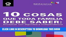 [PDF] 10 cosas que toda familia debe saber: envejecer con dignidad e independencia (Spanish