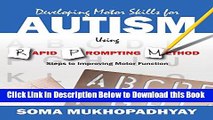 [Best] Developing Motor Skills for Autism Using Rapid Prompting Method: Steps to Improving Motor