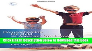 [Best] Homeschooling the Child With Asperger Syndrome Online Ebook