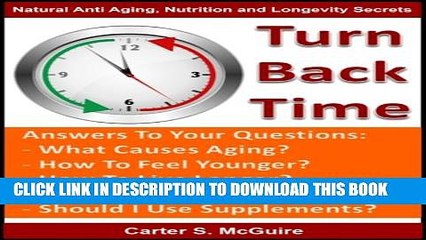 [PDF] Anti-Aging - Turn Back Time (Natural Anti Aging, Nutrition and Longevity Secrets) Popular