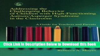 [Best] Addressing the Challenging Behavior of Children With High-Functioning Autism/Asperger