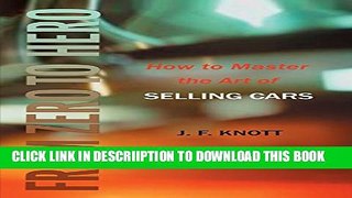 [PDF] From Zero to Hero: How to Master the Art of SELLING CARS Full Colection