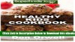 [Reads] Healthy Kids Cookbook: Over 170 Quick   Easy Gluten Free Low Cholesterol Whole Foods