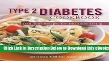 [Reads] Type 2 Diabetes Cookbook: Delicious Recipes for Healthier Living (American Medical