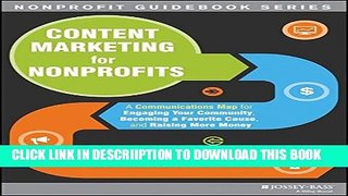 [PDF] Content Marketing for Nonprofits: A Communications Map for Engaging Your Community, Becoming