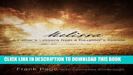 [PDF] Melissa: A Father s Lessons from a Daughter s Suicide Popular Collection