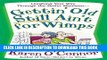 [PDF] Gettin  Old Still Ain t For Wimps: Laughing Your Way Through The Senior Moments Full Colection