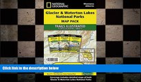 READ book  Glacier and Waterton Lakes National Parks [Map Pack Bundle] (National Geographic