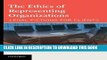[PDF] The Ethics of Representing Organizations Legal Fictions for Clients Full Online