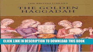 [PDF] The Golden Haggadah (The British Library manuscripts in colour series) Popular Colection