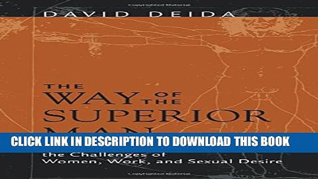 [PDF] The Way of the Superior Man: A Spiritual Guide to Mastering the Challenges of Women, Work,