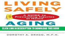 [PDF] Living Safely, Aging Well: A Guide to Preventing Injuries at Home Popular Colection