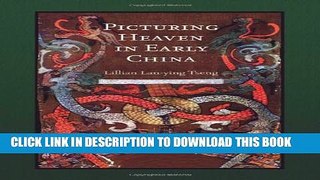 [PDF] Picturing Heaven in Early China (Harvard East Asian Monographs) Full Online