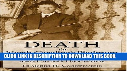 [PDF] Death in North Carolina s Piedmont:: Tales of Murder, Suicide and Causes Unknown (True