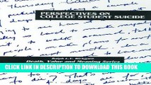 [PDF] Perspectives on College Student Suicide (Death, Value and Meaning Series) Popular Online