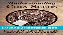 [PDF] Understanding Chia Seeds: A Quick Method for Losing Weight Through the use of Chia Seeds