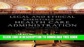 [New] Legal And Ethical Essentials Of Health Care Administration Exclusive Full Ebook