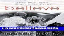 [PDF] Believe: A Young Widow s Journey Through Brokenness and Back Full Online