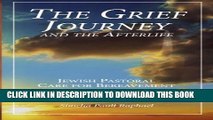 [PDF] The Grief Journey and the Afterlife: Jewish Pastoral Care for Bereavement (Jewish Life,