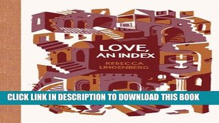[PDF] Love, an Index (McSweeney s Poetry Series) Full Online