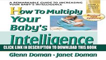 [PDF] How to Multiply Your Baby s Intelligence: The Gentle Revolution (The Gentle Revolution