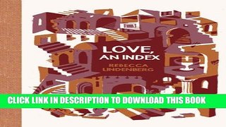 [PDF] Love, an Index (McSweeney s Poetry Series) Full Online