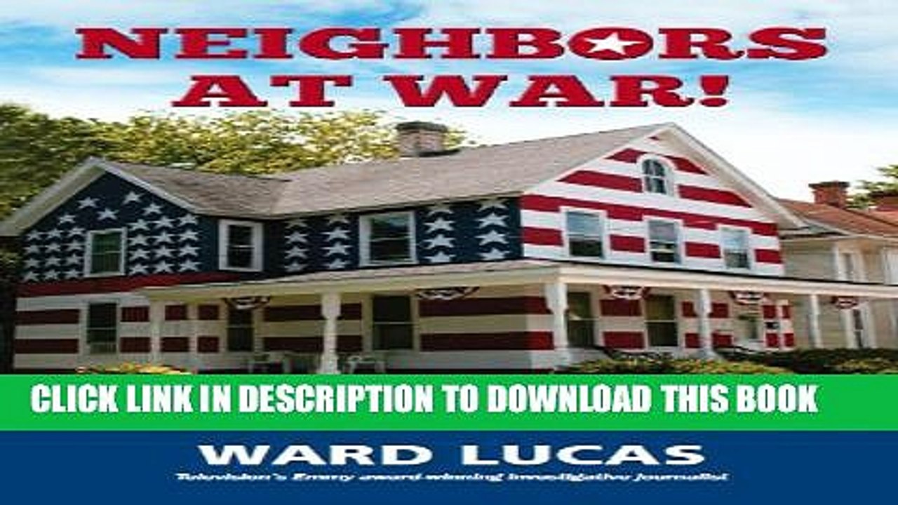 [PDF] Neighbors At War! The Creepy Case Against Your Homeowners Association Popular Colection