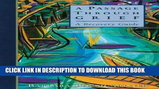 [PDF] A Passage Through Grief: A Recovery Guide Popular Colection