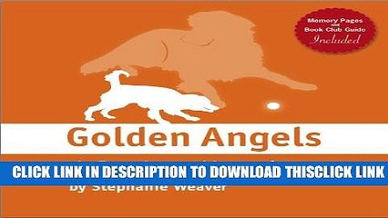 [PDF] Golden Angels: A Pet Loss Memoir Full Collection