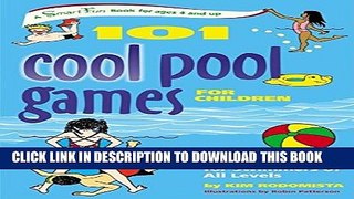[PDF] 101 Cool Pool Games for Children: Fun and Fitness for Swimmers of All Levels Full Online