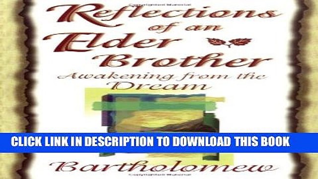 [PDF] Reflections of an Elder Brother: Awakening from the Dream Full Online