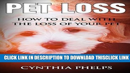 [PDF] Pet Loss: How to Deal with the Loss of your Pet Popular Collection