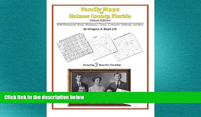 FREE DOWNLOAD  Family Maps of Holmes County, Florida READ ONLINE