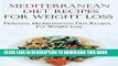 [PDF] Mediterranean Diet Recipes: Easy Mediterranean Diet Recipes For Weight Loss (Mediterranean
