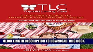 [PDF] A Partner s Guide to Thyroid   Autoimmune Disease: Understand Her Struggle   How To Help