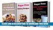 [New] Sugar Free Diet Recipes Box Set: Three of The Best Sugar Free Diet Cookbooks In One (Sugar