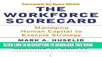 [PDF] The Workforce Scorecard: Managing Human Capital To Execute Strategy Full Online