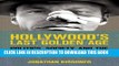 [PDF] Hollywood s Last Golden Age: Politics, Society, and the Seventies Film in America Popular